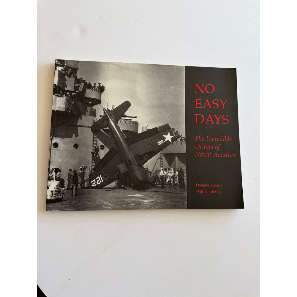 No Easy Days Douglas Keeney William Butler Naval Aviation History Book Softcover
